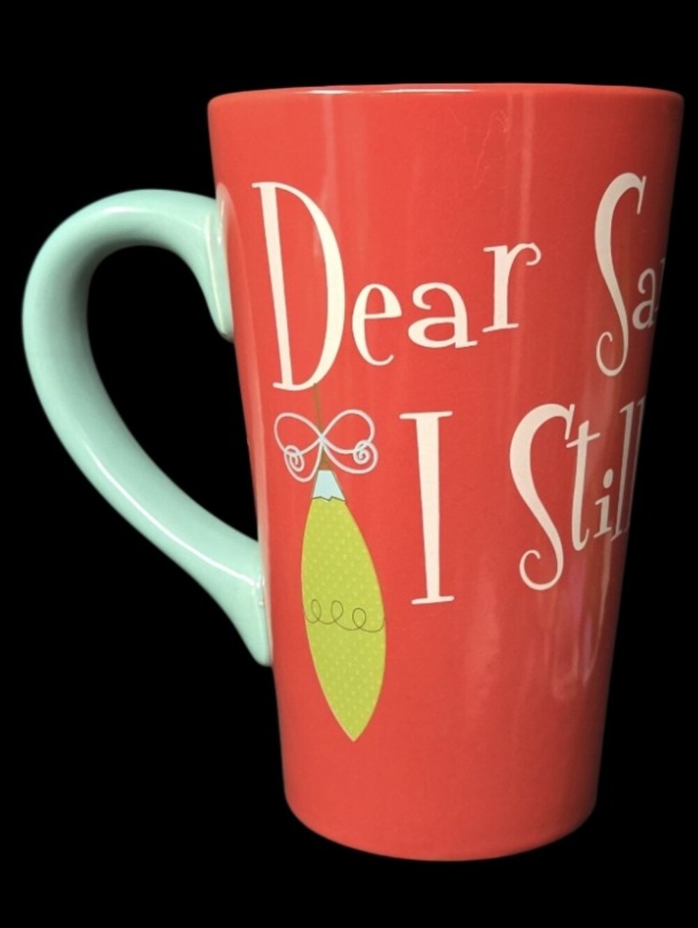 Target Holiday Mug Whimsical "Dear Santa...I Still Believe"